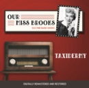 Our Miss Brooks : Taxidermy - eAudiobook