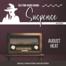 Suspense : August Heat - eAudiobook