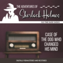 The Adventures of Sherlock Holmes : Case of the Dog Who Changed His Mind - eAudiobook