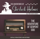 The Adventures of Sherlock Holmes : The Adventure of Serpent God - eAudiobook