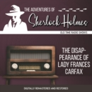 The Adventures of Sherlock Holmes : The Disappearance of Lady Frances Carfax - eAudiobook