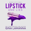 Lipstick and Lies - eAudiobook