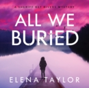 All We Buried - eAudiobook