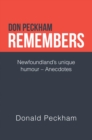 Don Peckham Remembers : Newfoundland's Unique Humour - Anecdotes - eBook
