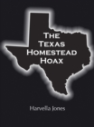 The Texas Homestead Hoax - eBook