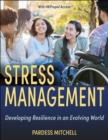 Stress Management : Developing Resilience in an Evolving World - eBook