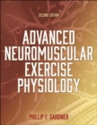 Advanced Neuromuscular Exercise Physiology - eBook