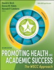 Promoting Health and Academic Success : The WSCC Approach - Book