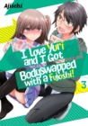 I LOVE YURI AND I GOT BODYSWAPPED WITH A FUJOSHI! VOLUME 3 - eBook