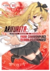 Arifureta: From Commonplace to World's Strongest: Volume 10 - eBook