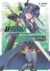 Arifureta: From Commonplace to Worlds Strongest: Volume 12 - eBook