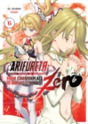 Arifureta Zero: Volume 6 (Light Novel) - eBook