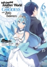 Full Clearing Another World Under a Goddess with Zero Believers (Manga) Volume 6 - eBook