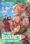 My Quiet Blacksmith Life in Another World (Manga) Volume 1 - eBook