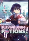 I Shall Survive Using Potions! Volume 1 - eBook