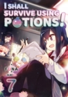 I Shall Survive Using Potions! Volume 7 - eBook