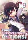 I Shall Survive Using Potions! Volume 9 - eBook