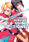 I Shall Survive Using Potions! (Manga) Volume 4 - eBook