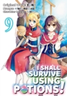 I Shall Survive Using Potions! (Manga) Volume 9 - eBook