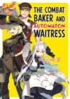 The Combat Baker and Automaton Waitress: Volume 2 - eBook