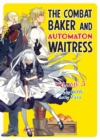 The Combat Baker and Automaton Waitress: Volume 5 - eBook