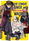 The Combat Baker and Automaton Waitress: Volume 6 - eBook