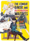 The Combat Baker and Automaton Waitress: Volume 7 - eBook