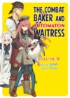 The Combat Baker and Automaton Waitress: Volume 8 - eBook