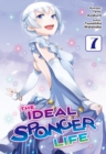 The Ideal Sponger Life: Volume 7 (Light Novel) - eBook