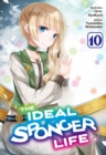 The Ideal Sponger Life: Volume 10 (Light Novel) - eBook