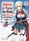 Reborn to Master the Blade: From Hero-King to Extraordinary Squire Volume 1 - eBook
