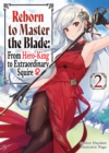 Reborn to Master the Blade: From Hero-King to Extraordinary Squire  Volume 2 - eBook