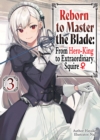 Reborn to Master the Blade: From Hero-King to Extraordinary Squire - eBook