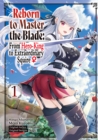 Reborn to Master the Blade: From Hero-King to Extraordinary Squire  (Manga) Volume 1 - eBook