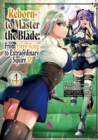 Reborn to Master the Blade: From Hero-King to Extraordinary Squire  (Manga) Volume 4 - eBook