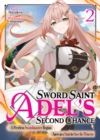 Sword Saint Adel's Second Chance: Volume 2 - eBook