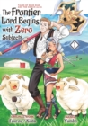 The Frontier Lord Begins with Zero Subjects (Manga): Tales of Blue Dias and the Onikin Alna: Volume 1 - eBook