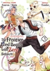 The Frontier Lord Begins with Zero Subjects (Manga): Tales of Blue Dias and the Onikin Alna: Volume 3 - eBook