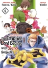 The Frontier Lord Begins with Zero Subjects (Manga): Tales of Blue Dias and the Onikin Alna: Volume 4 - eBook
