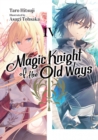 Magic Knight of the Old Ways: Volume 4 - eBook