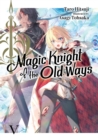 Magic Knight of the Old Ways: Volume 5 - eBook