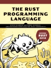 The Rust Programming Language : (Covers Rust 2018) - Book