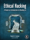 Ethical Hacking : A Hands-on Introduction to Breaking In - Book