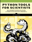 Python Tools For Scientists : An Introduction to Using Anaconda, JupyterLab, and Python's Scientific Libraries - Book