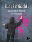 Black Hat Graphql : Attacking Next Generation APIs - Book