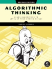 Algorithmic Thinking, 2nd Edition : Learn Algorithms to Level Up Your Coding Skills - Book