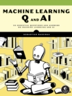 Machine Learning Q and AI - eBook