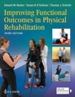 Improving Functional Outcomes in Physical Rehabilitation - Book