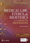 Medical Law, Ethics, & Bioethics for the Health Professions - Book