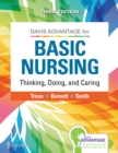 Davis Advantage for Basic Nursing : Thinking, Doing, and Caring - Book